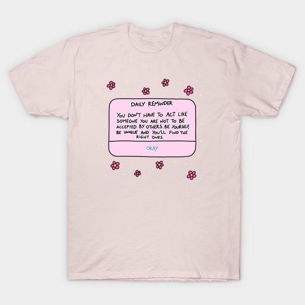 Daily reminder T-Shirt by joyfulsmolthings